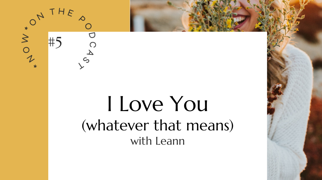 I Love You, Whatever That Means