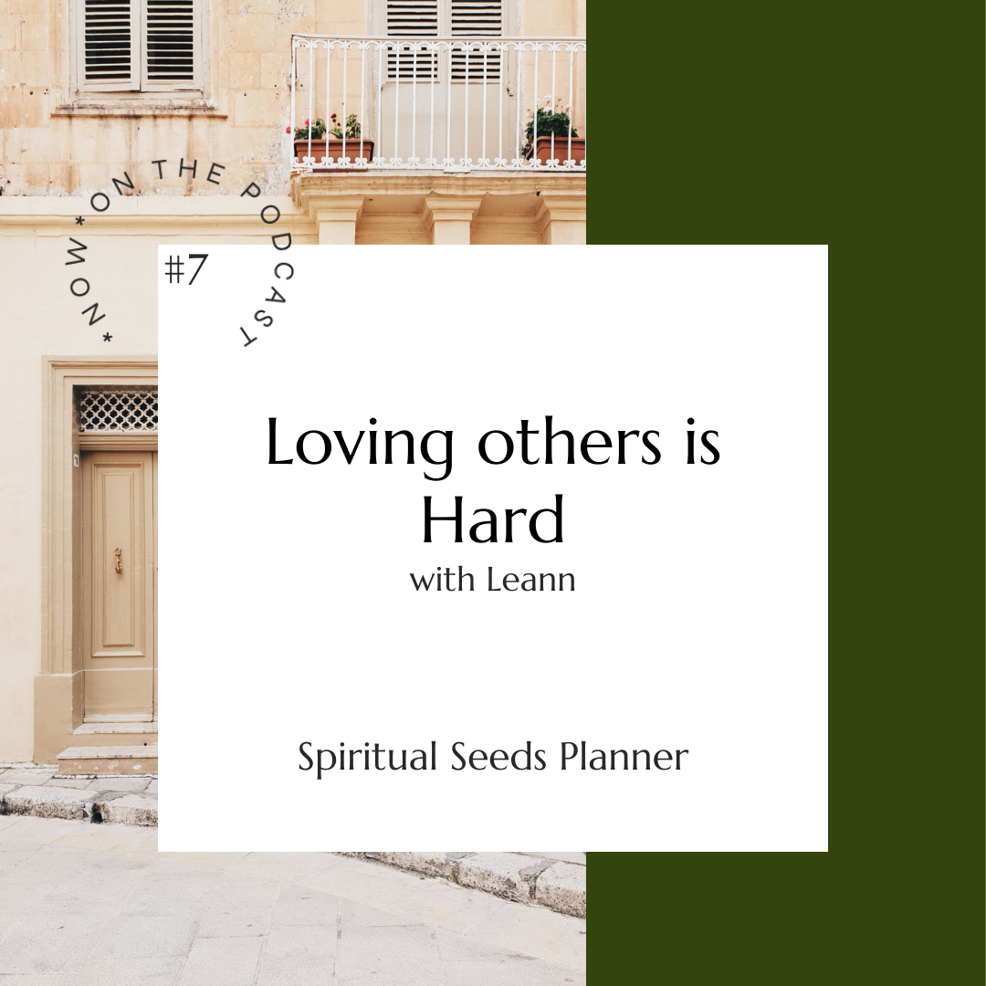 Loving Others is Hard